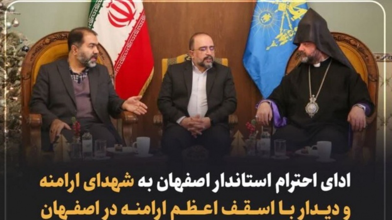 Սպահանի նահանգապետը հարգանքի տուրք է մատուցել հայ նահատակների հիշատակին և հանդիպել Սպահանի Հայոց թեմի առաջնորդի հետ