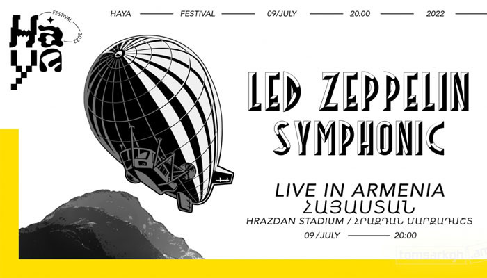 “LED ZEPPELIN SYMPHONIC” նախագիծը Հայաստանում՝ «ՀԱՅԱ» փառատոնի շրջանակներում